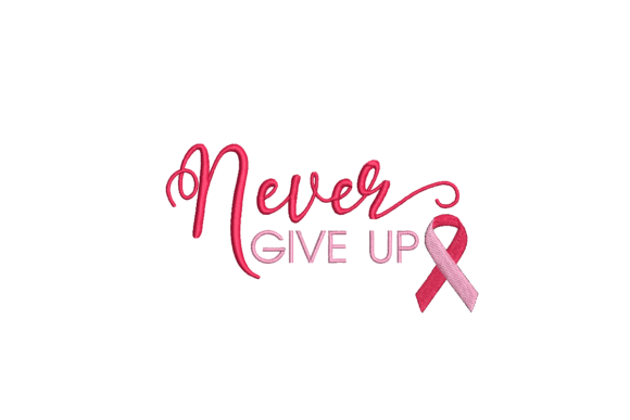 Never Give Up: A Heartfelt Embroidery Design for Meaningful Gifts